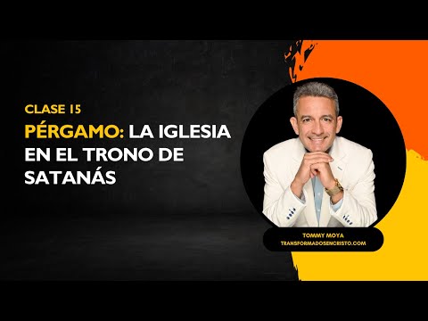 [Lección 15] Pérgamo: La Iglesia en el Trono de Satanás