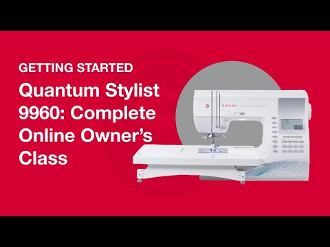 Siuvimo mašina SINGER® Quantum Stylist 9960 video