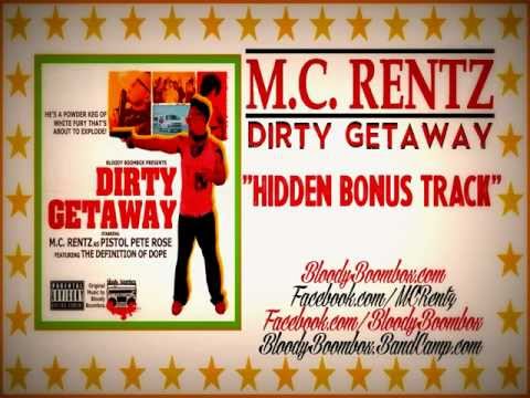 M.C. Rentz - Dirty Getaway - 33 - Hidden Bonus Track