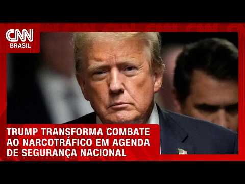 Trump transforma combate ao narcotráfico em agenda de segurança nacional; veja análise | CNN 360º