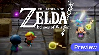 Hands-on Preview of The Legend of Zelda: Echoes of Wisdom
