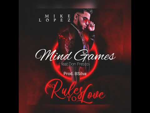 Mike Lopez feat. Don Fresco - Mind Games