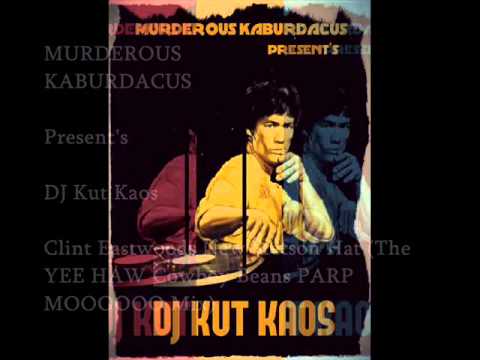 Murderous Kaburdacus Present's DJ Kut Kaos - Clint Eastwoods Brand New Stetson Hat