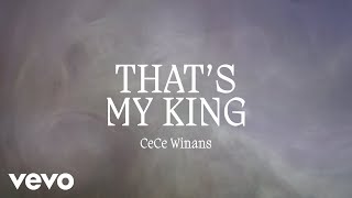 Download lagu CeCe Winans - That's My King mp3 Download lagu CeCe Winans - That's My King mp3