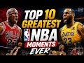 Top 10 Greatest NBA Moments Ever DEFAULT Thumbnail