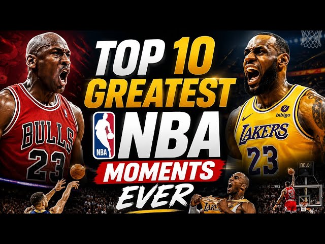 Top 10 Greatest NBA Moments Ever SDDEFAULT Thumbnail