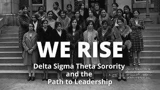 We Rise - Delta Sigma Theta Sorority and the Path to Leadership