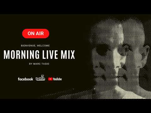 MORNING LIVE MIX by Marc Tasio - #9