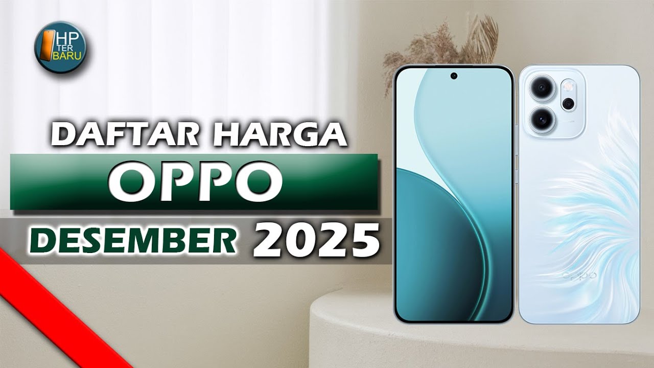 DAFTAR HARGA HP TERBARU OPPO DESEMBER 2025