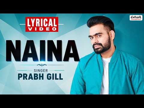Naina (Lyrical) — watch video