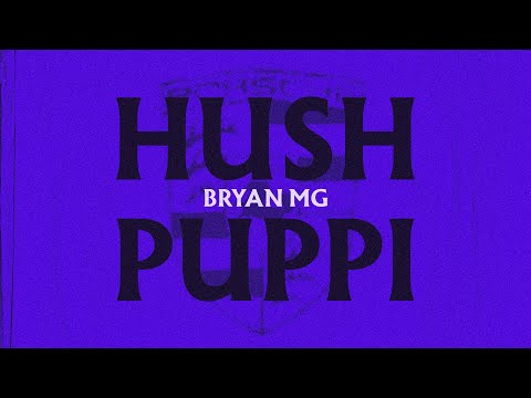 BRYAN MG & DIQUENZA - HUSHPUPPI - LYRICS VIDEO