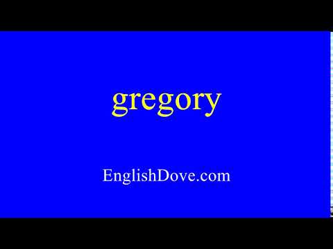 How to pronounce gregory in American English.