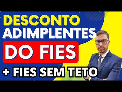 🚨 FIES - Desconto Justo para os Adimplentes e Fies Sem Teto!
