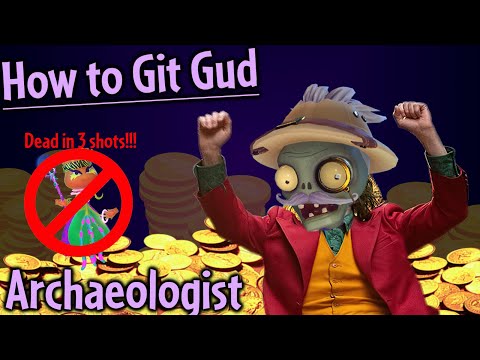 How to git gud at the Archaeologist (REMASTERED) - PVZGW2