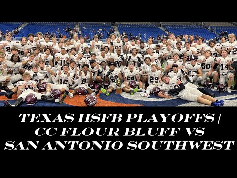 Texas HS Football Playoffs | Flour Bluff vs SA Southwest