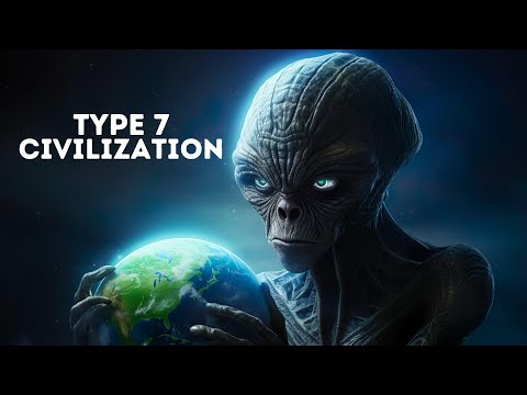TYPE-7 CIVILIZATION: The Most Advanced Civilization That Scares Scientists