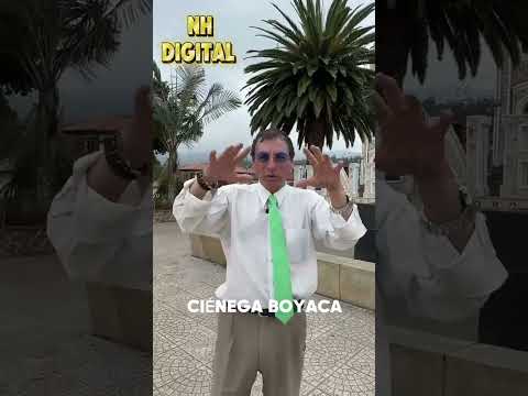 NH DIGITAL Desde Ciénega Boyaca... Alcalde William Camilo Barreto..