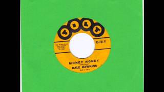 DALE HAWKINS -  TILT 45   781   VA -  MONEY HONEY -  THE SAME OLD WAY