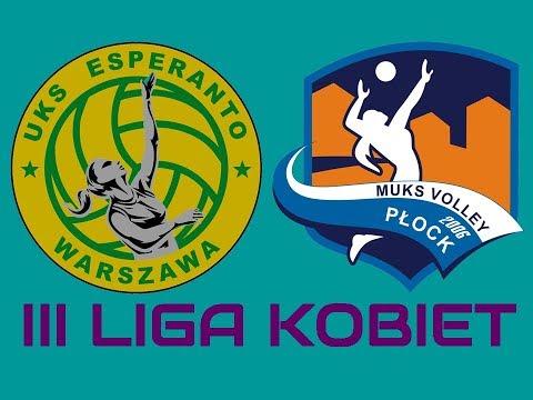III Liga Kobiet: UKS Esperanto - MUKS Volley PWSZ Płock