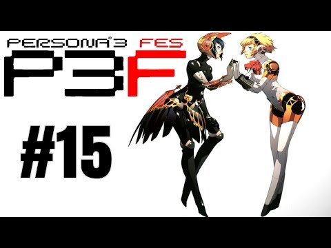 Persona 3 FES: The Answer [Part 15] - Test Of Patience