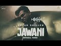 Jawani Slowed Reverb By Arjan Dhillon Jawani Slowedandreverb Arjandhillonofficial Subscribe