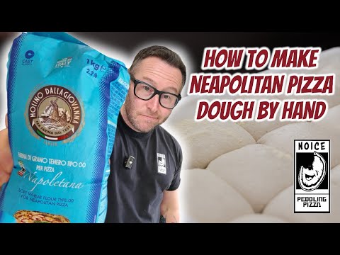 How to make the best Classic Neapolitan Pizza dough by hand