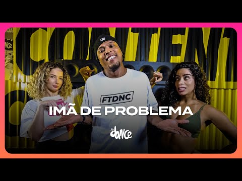 IMÃ DE PROBLEMA - Henry Freitas, Mc TH | FitDance (Coreografia)