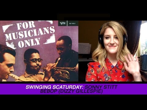 Swinging Scaturday: "Bebop" (Dizzy Gillespie) - Sonny Stitt Solo / Scat Transcription