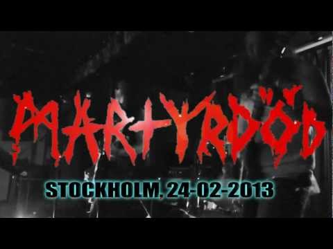 MARTYRDÖD Stockholm 24-02-2013 FULL SET