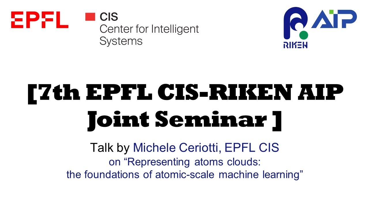 EPFL CIS-RIKEN AIP Joint Seminar #7 20220119 thumbnails