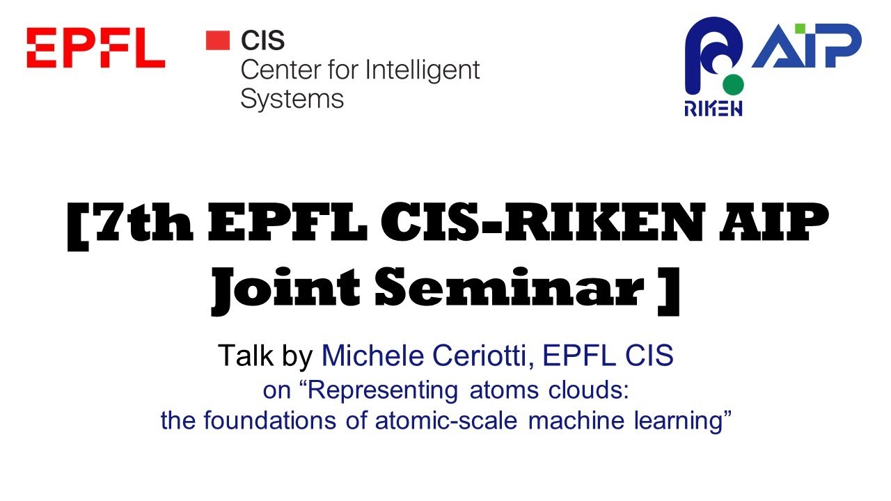 EPFL CIS-RIKEN AIP Joint Seminar #7 20220119 thumbnails