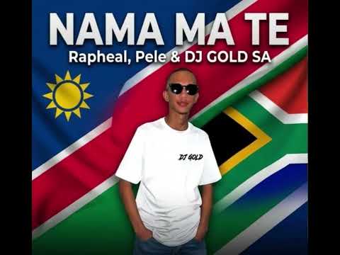 Nama Ma Te - DJ GOLD Remix 2026 (Raphael & Pele)