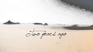 Ellie Goulding - Two Years Ago - Lyrics