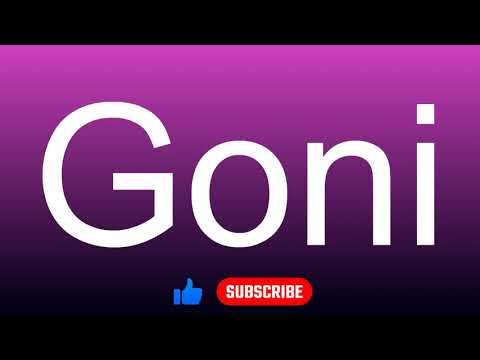 How to correctly pronounce - Goni