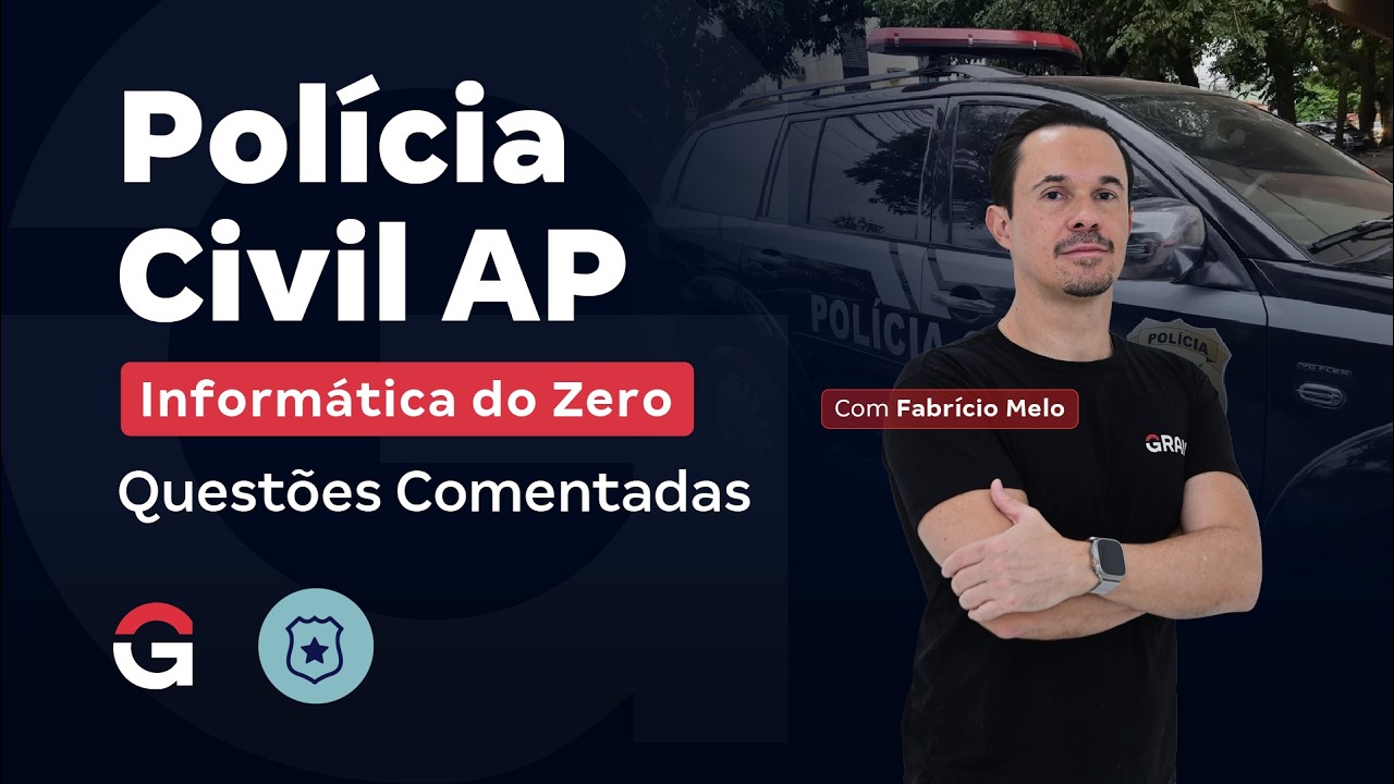 Concurso PC AP | Informática do Zero: Questões Comentadas com Fabrício Melo