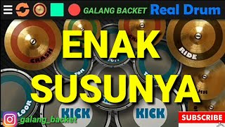Download lagu ENAK SUSUNYA REAL DRUM (COVER BY GALANG BACKET) mp3