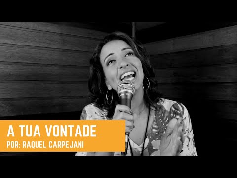 A TUA VONTADE - Movimento dos Focolares | Raquel Carpejani