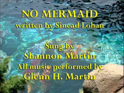 Glenn Martin with Shannon Martin - NO MERMAID (Sinead Lohan cover)