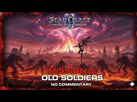 StarCraft 2: Heart of the Swarm | Mission 9: Old Soldiers (No Commentary)