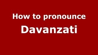 How to pronounce Davanzati