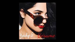 Becky G. - Bésame (Remastered) [Exclusive]