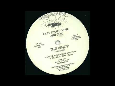 Fast Eddie,Tyree & Chic "The Whop" Whopa Mental Mix