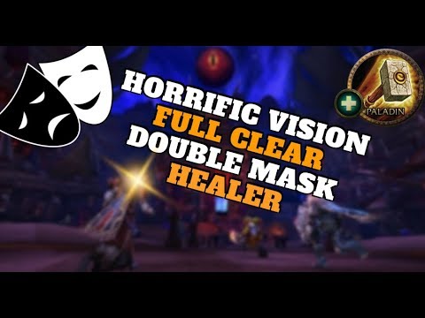 Double mask FULL CLEAR - Horrific Vision Orgrimmar (Holy Paladin Commentary)
