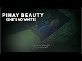 PINAY BEAUTY (She’s No White, PPP 2018) Official Full Trailer | Chai Fonacier, Edgar Allan Guzman