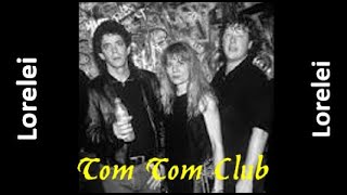 Tom Tom Club - Lorelei (1981)
