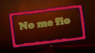 luis miguel no me fio  lyrics letra