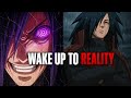Madara Uchiha S Harsh Truth Wake Up To Reality Anime Motivational Speech