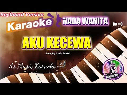 AKU KECEWA KARAOKE NADA WANITA Do = C
