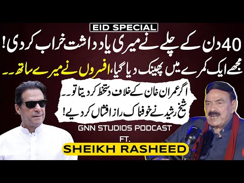 Shocking Revelations By Sheikh Rasheed |  Complete Podcast | Eid Special | GNN Studios Podcast