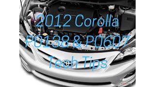 2012 Corolla P0138 & P0607